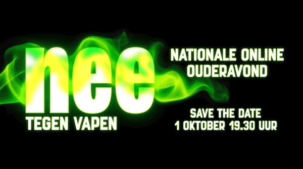 Nationale online ouderavond Nee tegen Vapen