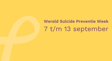 Afbeelding met daarin de tekst Wereld Suicide Preventie Week 7 t/m 13 september